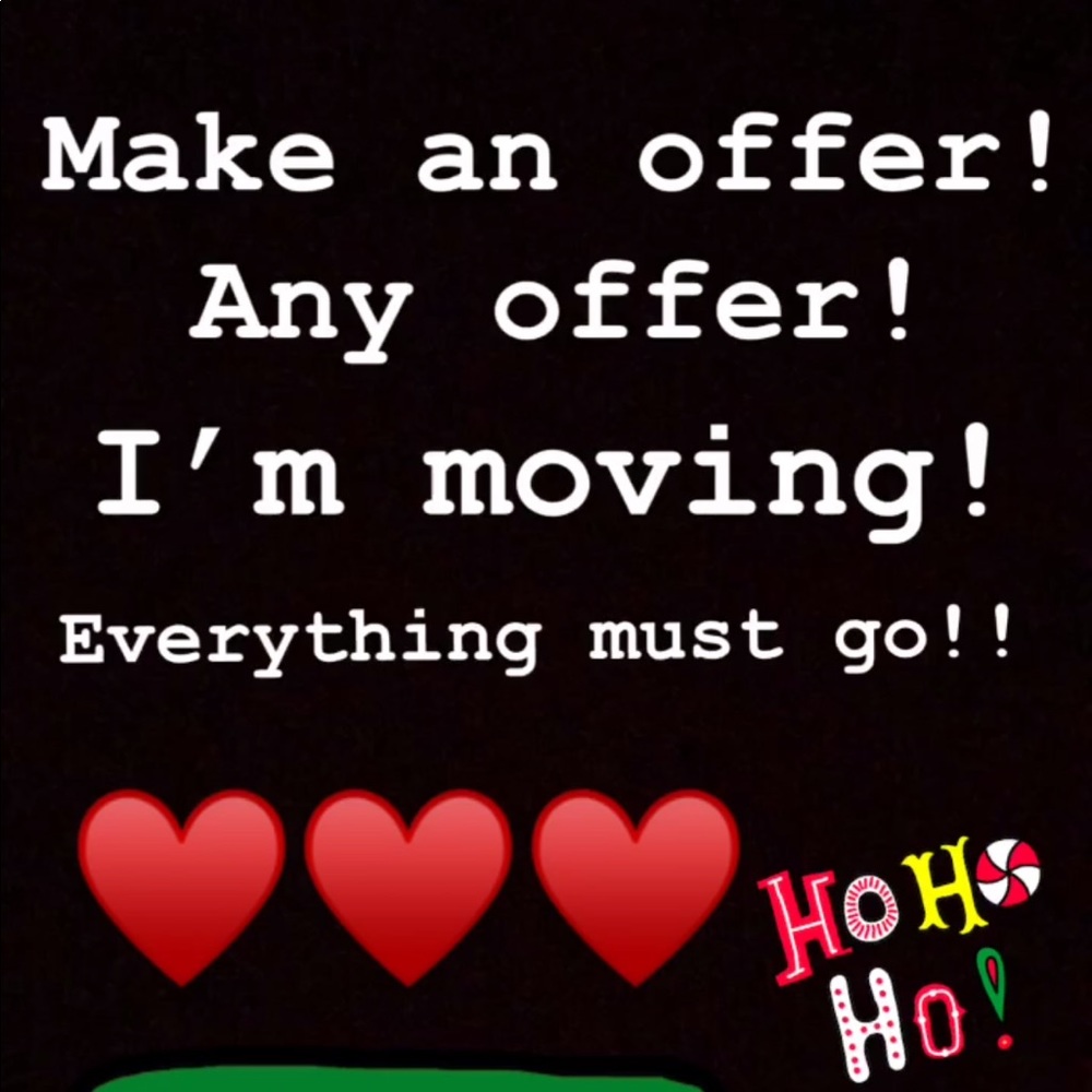 EVERYTHING MUST GO SALE!!